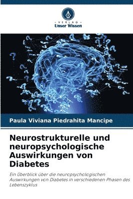 Neurostrukturelle und neuropsychologische Auswirkungen von Diabetes 1