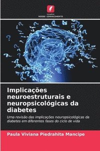 bokomslag Implicaes neuroestruturais e neuropsicolgicas da diabetes
