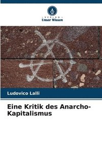 bokomslag Eine Kritik des Anarcho-Kapitalismus