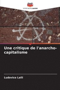 bokomslag Une critique de l'anarcho-capitalisme