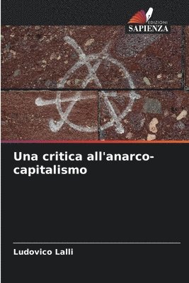 Una critica all'anarco-capitalismo 1