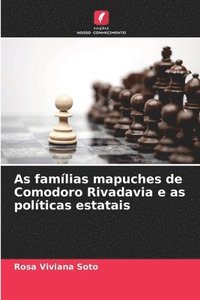 bokomslag As famlias mapuches de Comodoro Rivadavia e as polticas estatais