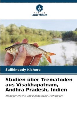 Studien ber Trematoden aus Visakhapatnam, Andhra Pradesh, Indien 1