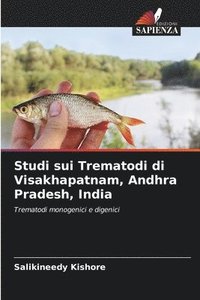 bokomslag Studi sui Trematodi di Visakhapatnam, Andhra Pradesh, India