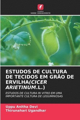 Estudos de Cultura de Tecidos Em Gro de Ervilha(cicer Arietinum.L.) 1