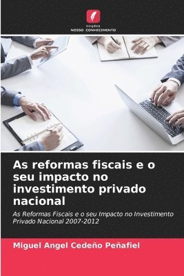 As reformas fiscais e o seu impacto no investimento privado nacional 1