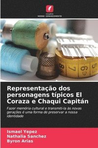 bokomslag Representao dos personagens tpicos El Coraza e Chaqui Capitn