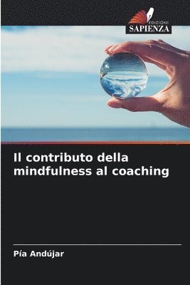 bokomslag Il contributo della mindfulness al coaching