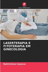 bokomslag Laserterapia E Fitoterapia Em Ginecologia