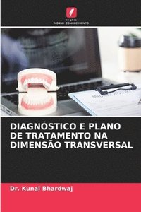 bokomslag Diagnstico E Plano de Tratamento Na Dimenso Transversal