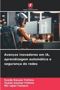 bokomslag Avanos inovadores em IA, aprendizagem automtica e segurana de redes