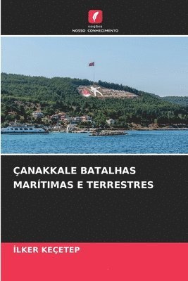 anakkale Batalhas Martimas E Terrestres 1