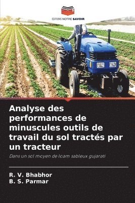 Analyse des performances de minuscules outils de travail du sol tracts par un tracteur 1