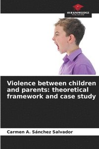 bokomslag Violence between children and parents