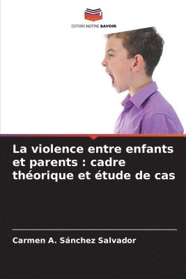 La violence entre enfants et parents 1