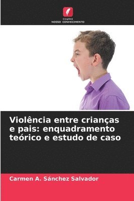 Violncia entre crianas e pais 1