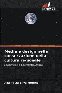 bokomslag Media e design nella conservazione della cultura regionale