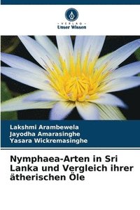 bokomslag Nymphaea-Arten in Sri Lanka und Vergleich ihrer therischen le
