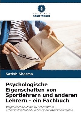 Psychologische Eigenschaften von Sportlehrern und anderen Lehrern - ein Fachbuch 1