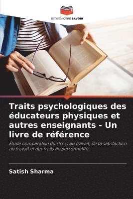 Traits psychologiques des ducateurs physiques et autres enseignants - Un livre de rfrence 1
