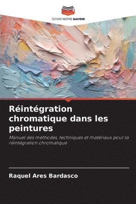 bokomslag Rintgration chromatique dans les peintures