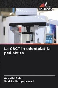 bokomslag La CBCT in odontoiatria pediatrica