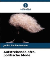 bokomslag Aufstrebende afro-politische Mode