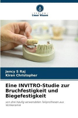 bokomslag Eine INVITRO-Studie zur Bruchfestigkeit und Biegefestigkeit