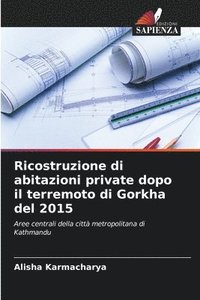 bokomslag Ricostruzione di abitazioni private dopo il terremoto di Gorkha del 2015