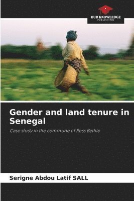 bokomslag Gender and land tenure in Senegal