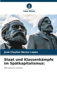 bokomslag Staat und Klassenkmpfe im Sptkapitalismus