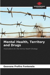 bokomslag Mental Health, Territory and Drugs