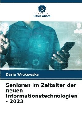 bokomslag Senioren im Zeitalter der neuen Informationstechnologien - 2023