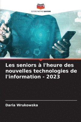 Les seniors  l'heure des nouvelles technologies de l'information - 2023 1