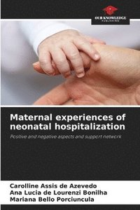 bokomslag Maternal experiences of neonatal hospitalization