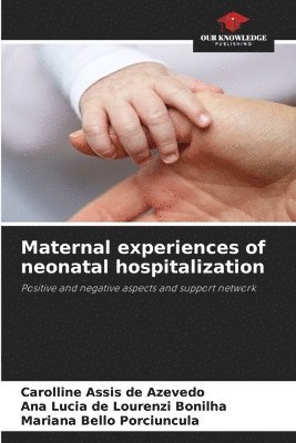 bokomslag Maternal experiences of neonatal hospitalization