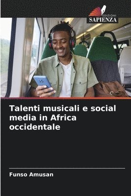 Talenti musicali e social media in Africa occidentale 1