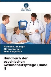 bokomslag Handbuch der psychischen Gesundheitspflege (Band I)