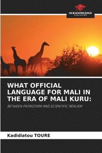 bokomslag What Official Language for Mali in the Era of Mali Kuru