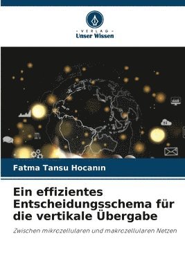 Ein effizientes Entscheidungsschema fr die vertikale bergabe 1