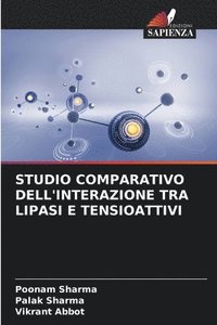 bokomslag Studio Comparativo Dell'interazione Tra Lipasi E Tensioattivi