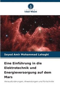 bokomslag Eine Einfhrung in die Elektrotechnik und Energieversorgung auf dem Mars