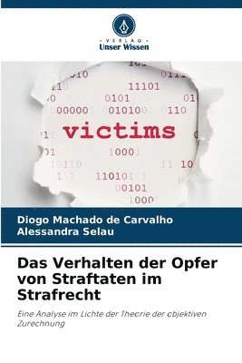 Das Verhalten der Opfer von Straftaten im Strafrecht 1