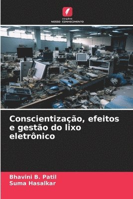 bokomslag Conscientizao, efeitos e gesto do lixo eletrnico