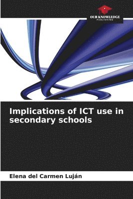 bokomslag Implications of ICT use in secondary schools