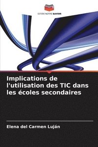 bokomslag Implications de l'utilisation des TIC dans les coles secondaires