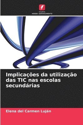 Implicaes da utilizao das TIC nas escolas secundrias 1