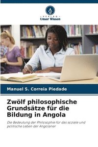 bokomslag Zwlf philosophische Grundstze fr die Bildung in Angola