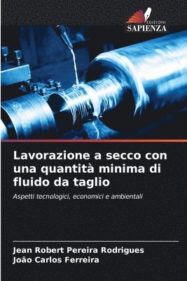 bokomslag Lavorazione a secco con una quantit minima di fluido da taglio