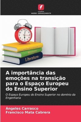 A importncia das emoes na transio para o Espao Europeu do Ensino Superior 1